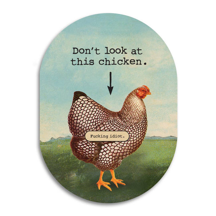 Don't Look at This Chicken Sarcastic Card