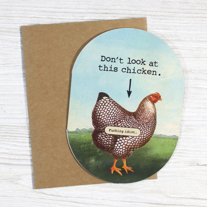 Don't Look at This Chicken Sarcastic Card