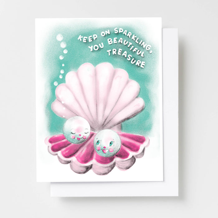 Keep On Sparkling You Beautiful Treasure Greeting Card