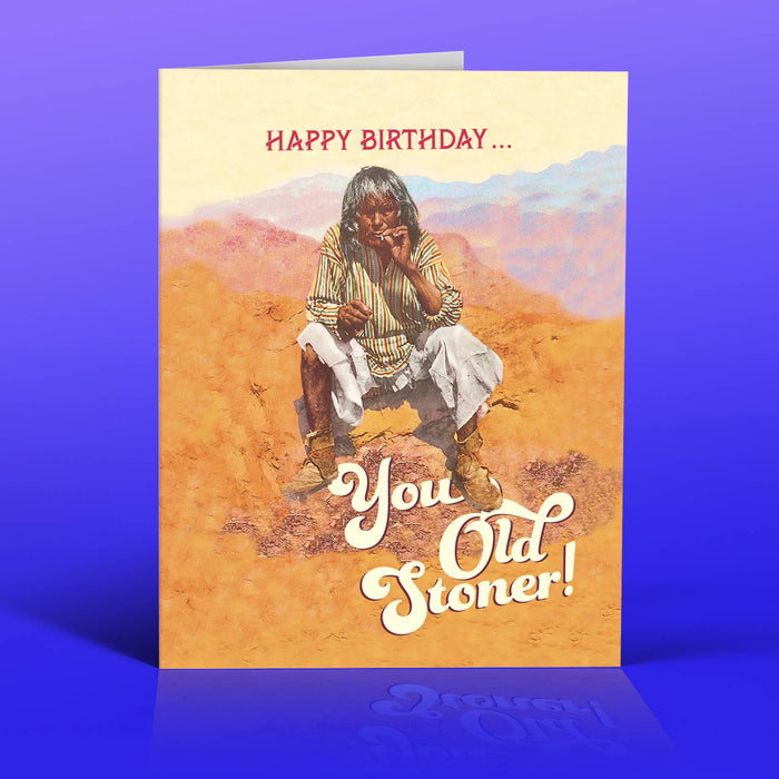 OLD STONER birthday card