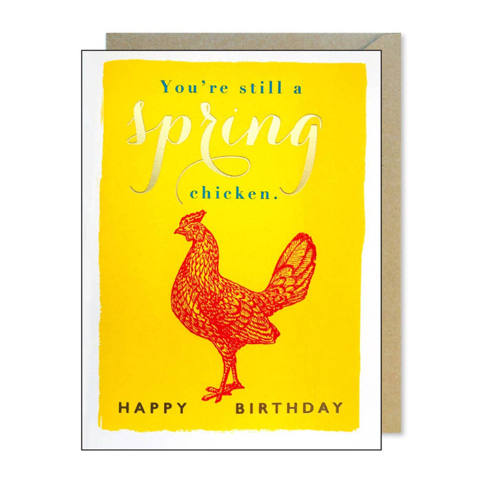 You’re Still A Spring Chicken