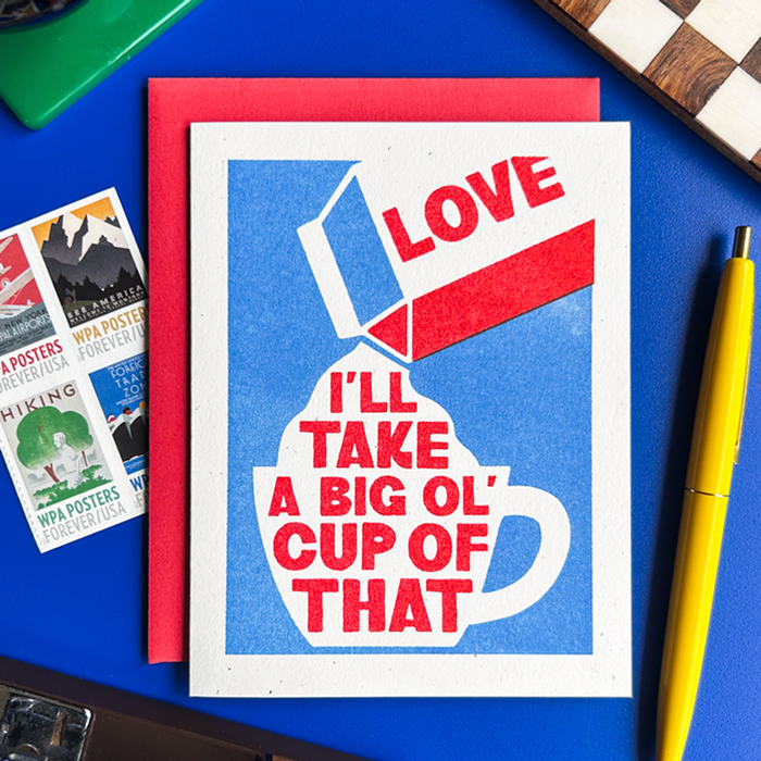 A Big Ol' Cup Of Love - Risograph Card
