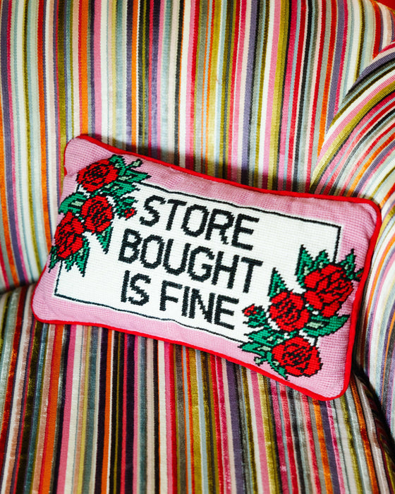 Store Bought is Fine Needlepoint Pillow